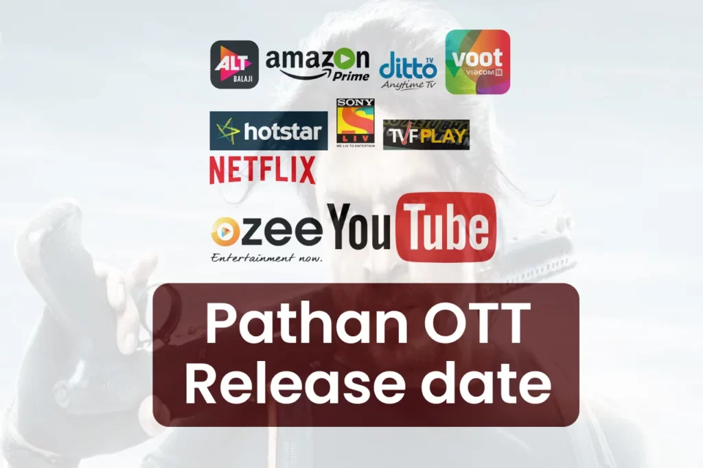 Pathan OTT release date