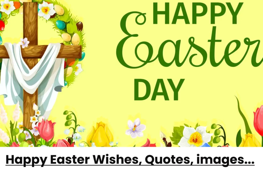happy easter wishes, Quotes, images ,greeting 