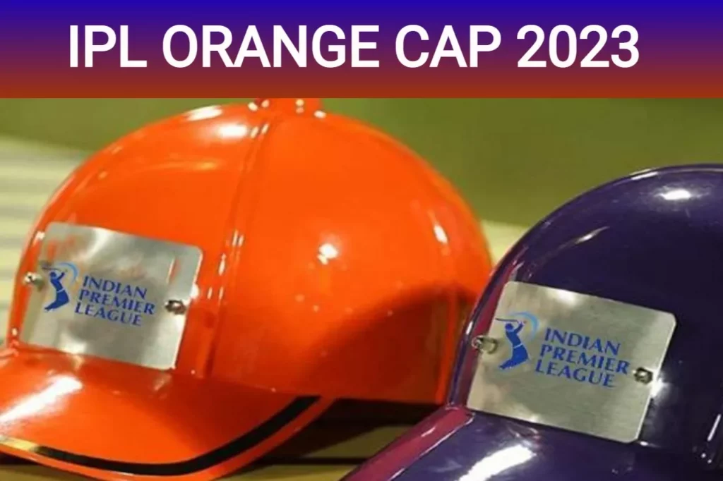IPL ORANGE CAP 2023