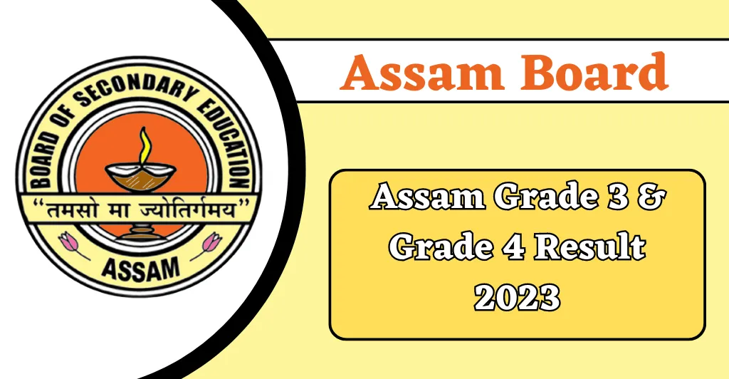 Assam Grade 3 & Grade 4 Result 2023