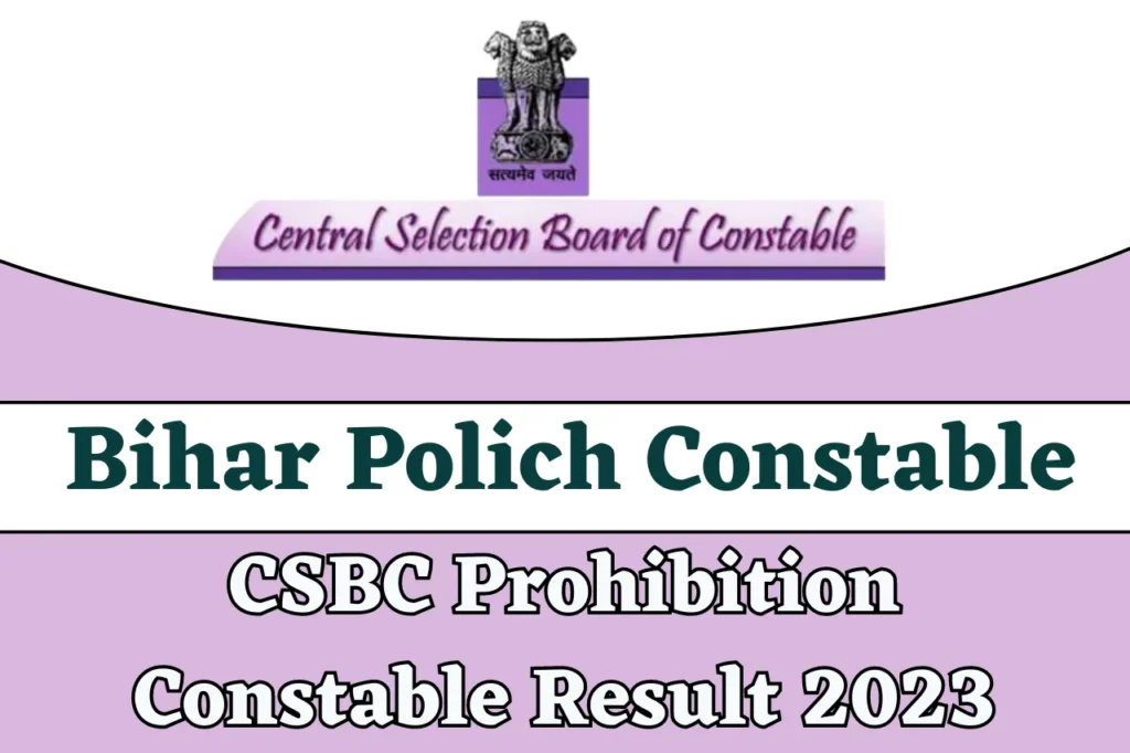 CSBC Prohibition Constable Result 2023