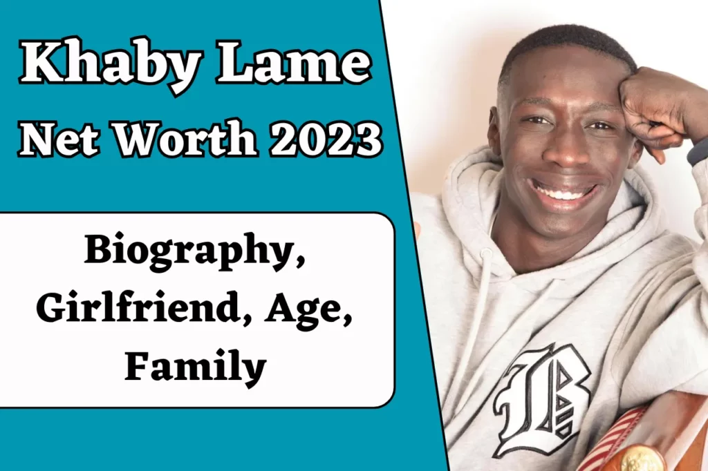 Khaby Lame net worth 2023