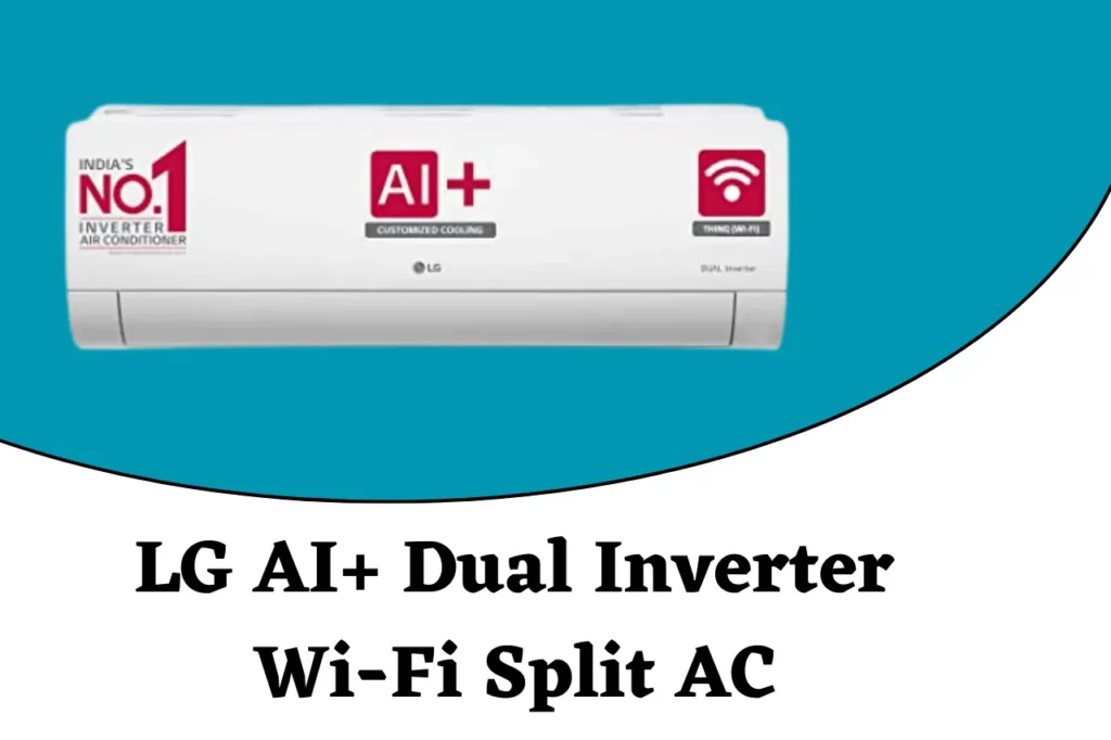 LG AI+ Dual Inverter Wi-Fi Split AC