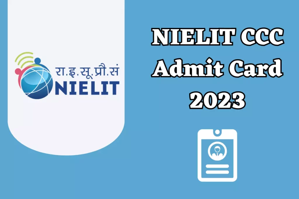 NIELIT CCC Admit Card 2023