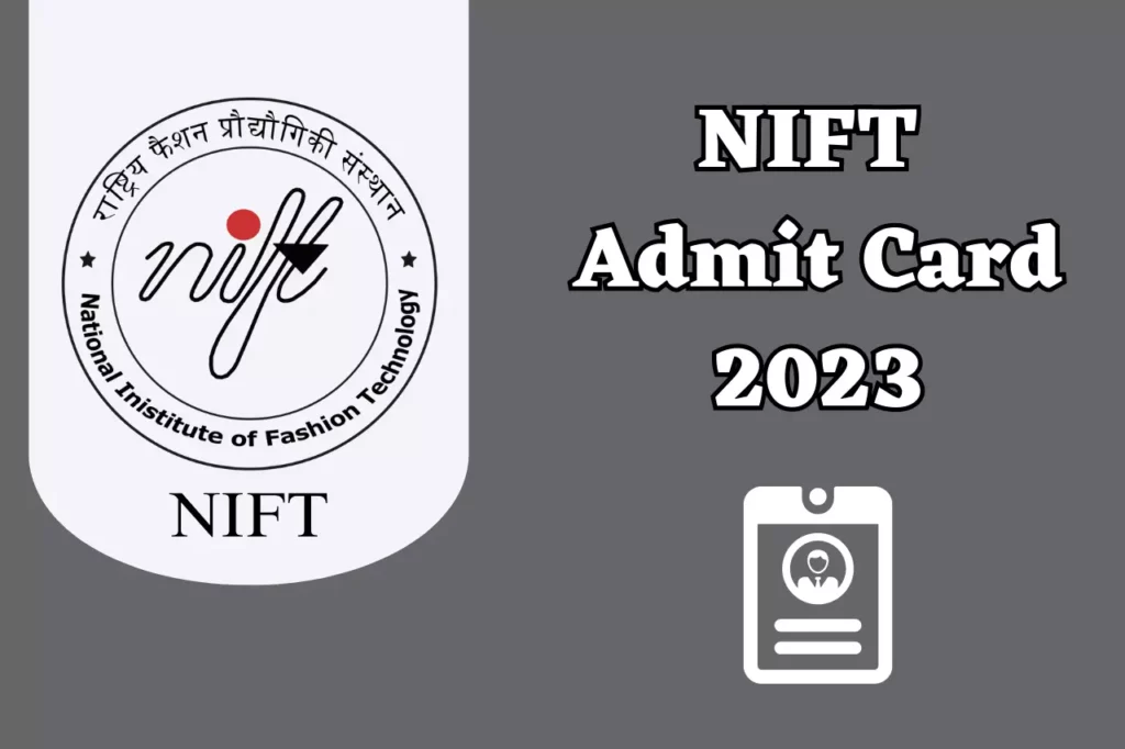 NIFT Admit Card 2023