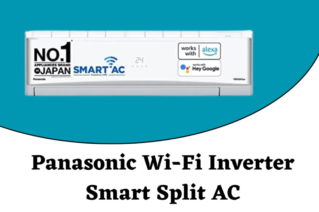 Panasonic Wi-Fi Inverter Smart Split AC