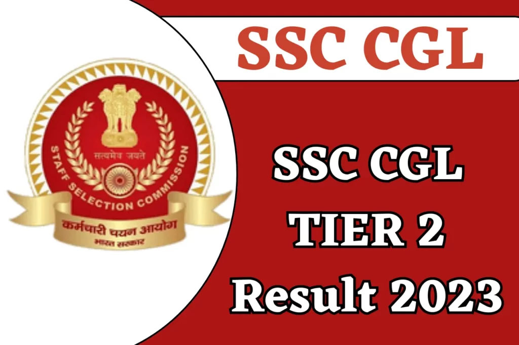 SSC CGL TIER 2 Result 2023