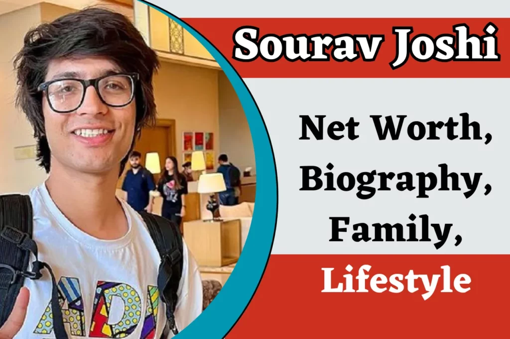 Sourav Joshi’s net worth 2023