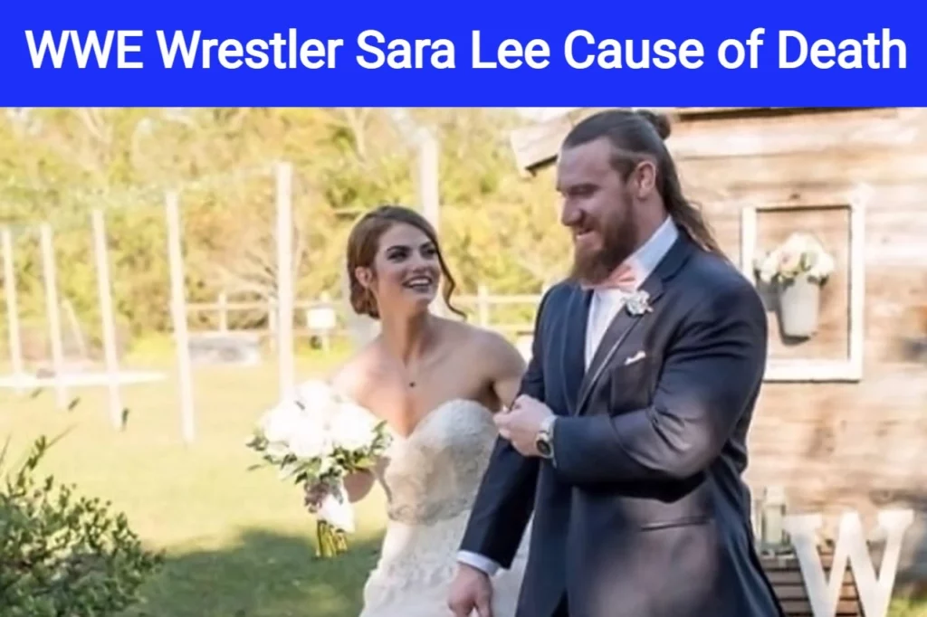 WWE Wrestler Sara Lee Cause of Death