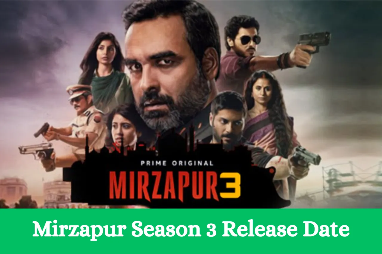 Mirzapur Season 3 Release Date {expected} Starcast Story Budget