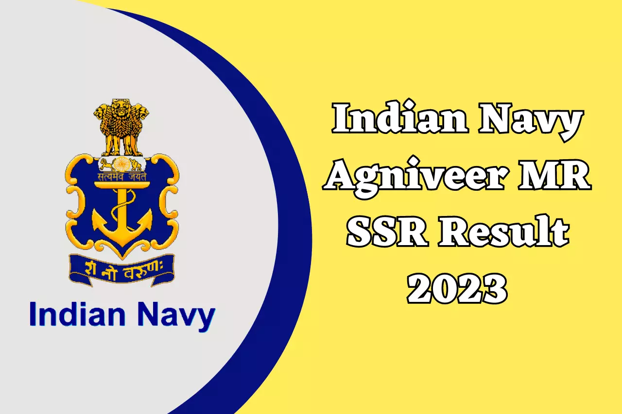 Indian Navy Agniveer MR SSR Result 2023 Link (Result Out) Cut Off