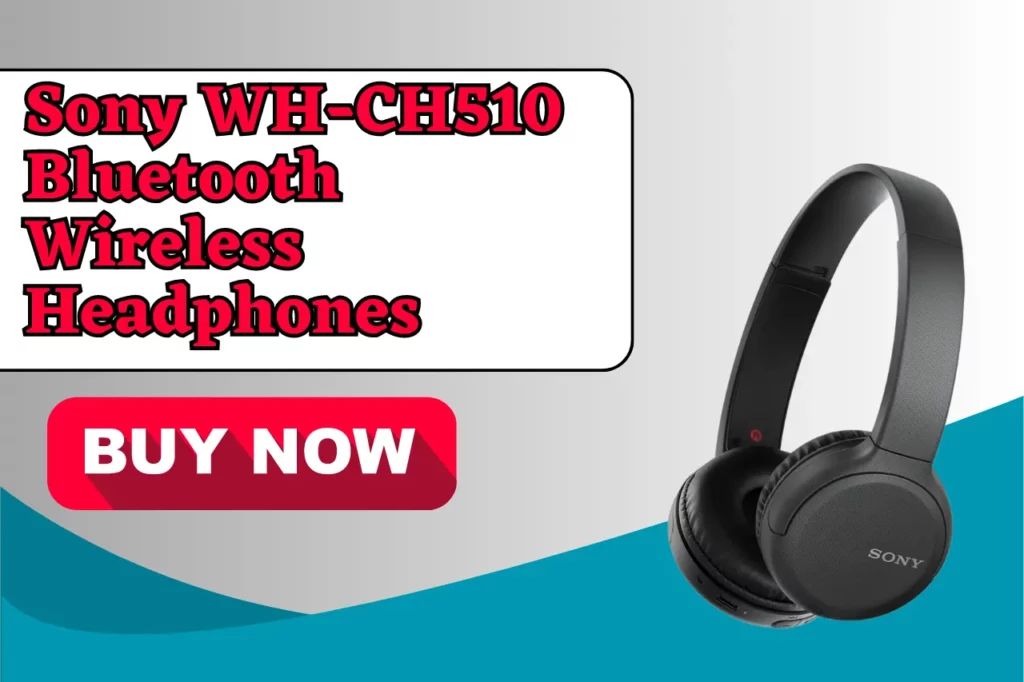 Sony WH-CH510 Bluetooth Wireless Headphones