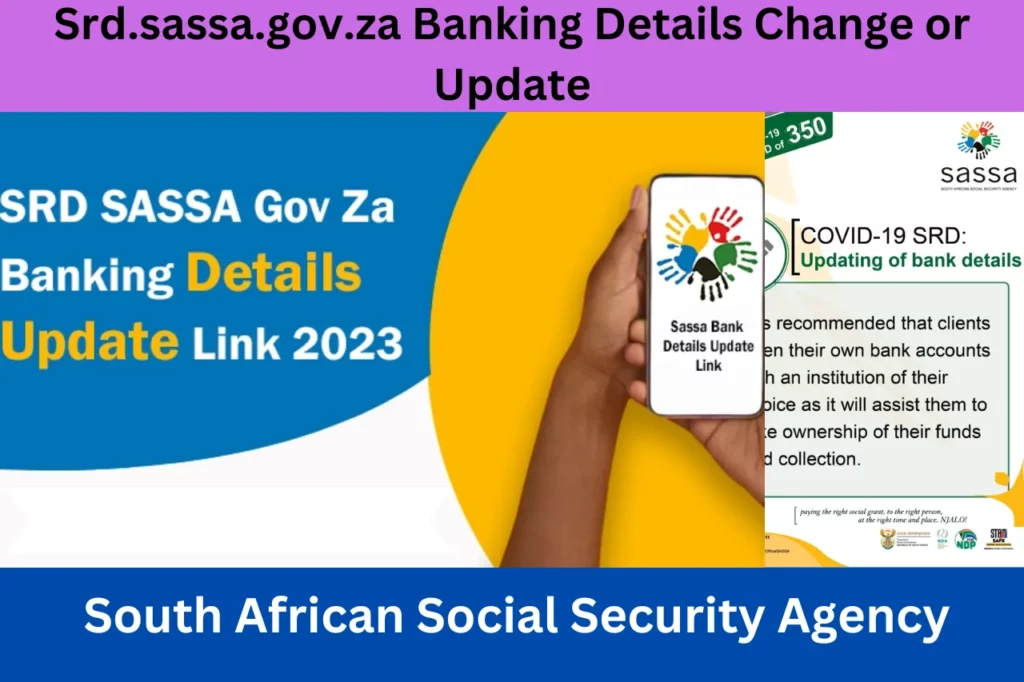 Srd.sassa.gov.za Banking Details Change or Update