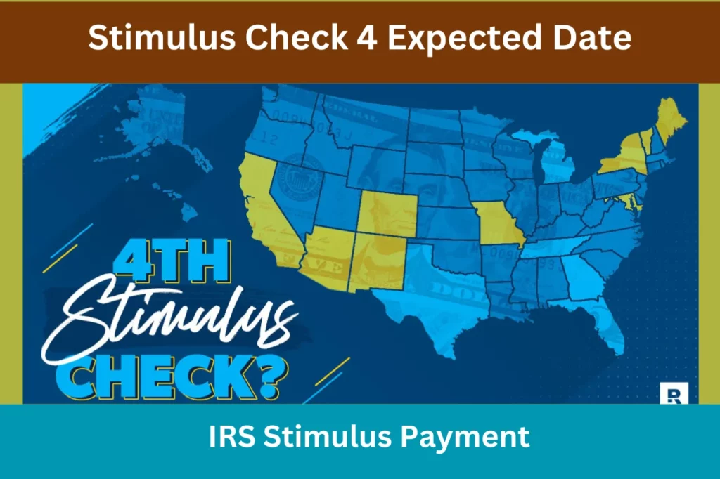 Stimulus Check 4 Expected Date