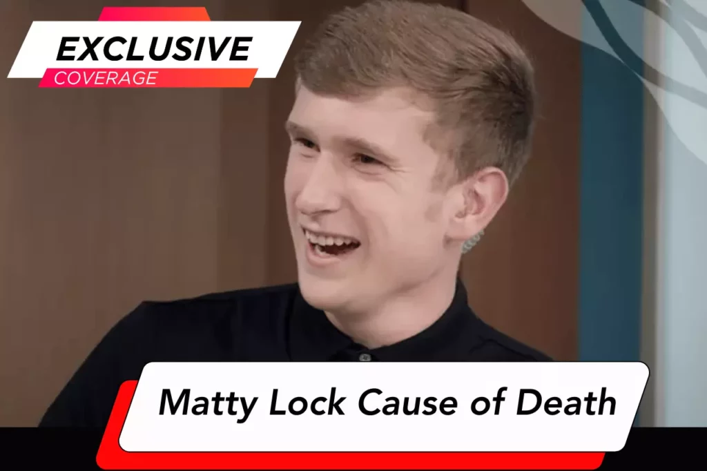 Matty Lock Cause of Death